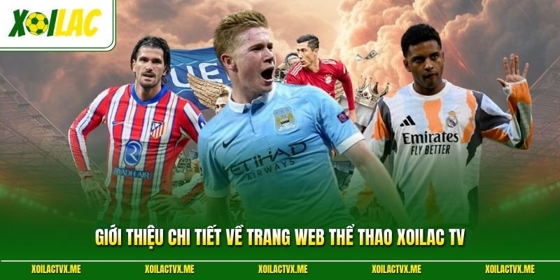 Giới thiệu chi tiết về trang web thể thao XoilacTV