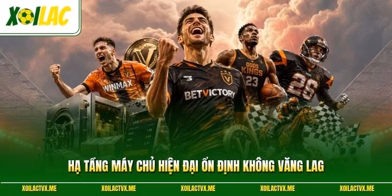 Hạ tầng máy chủ hiện đại ổn định không văng lag