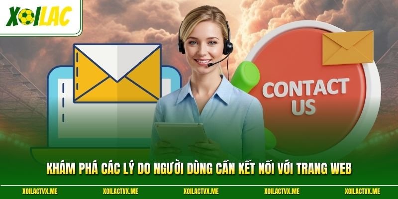 Khám phá các lý do người dùng cần kết nối với trang web