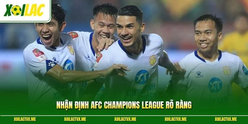 Nhận định AFC Champions League rõ ràng