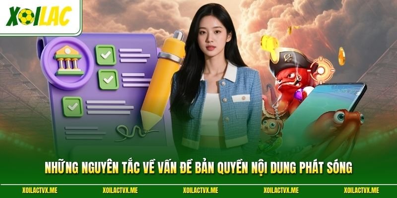 Những nguyên tắc về vấn đề bản quyền nội dung phát sóng