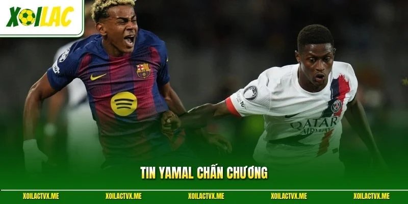 Tin Yamal chấn chương