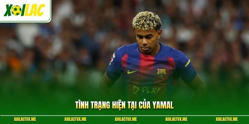 Tình trạng hiện tại của Yamal