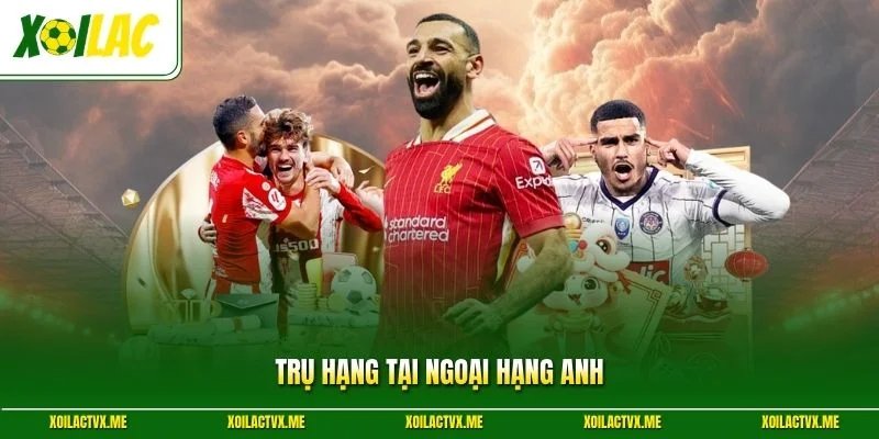 Trụ hạng tại Ngoại Hạng Anh